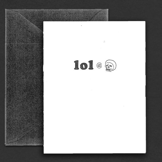 lol @ death, Birthday Card