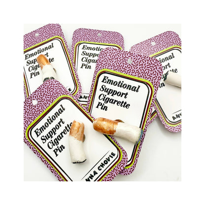 Cigarette Novelty Lapel Pin Emotional Support Buddy 