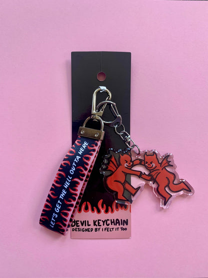 Let's Get The Hell Outta Here Keychain