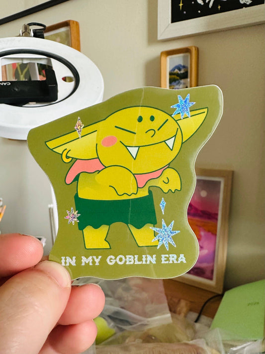 In My Goblin Era Holographic Sticker