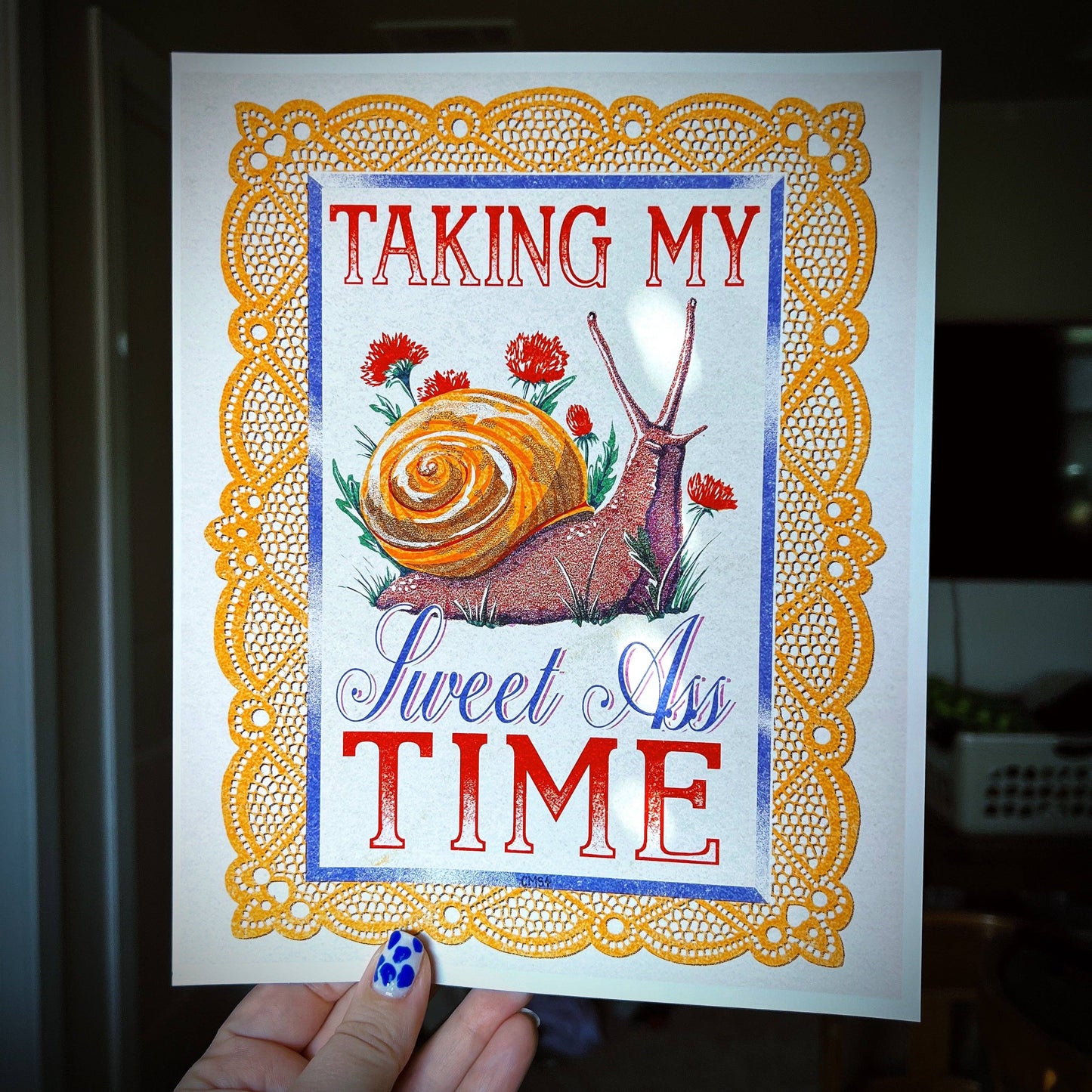 Taking My Sweet Ass Time Art Print 8" x 10"