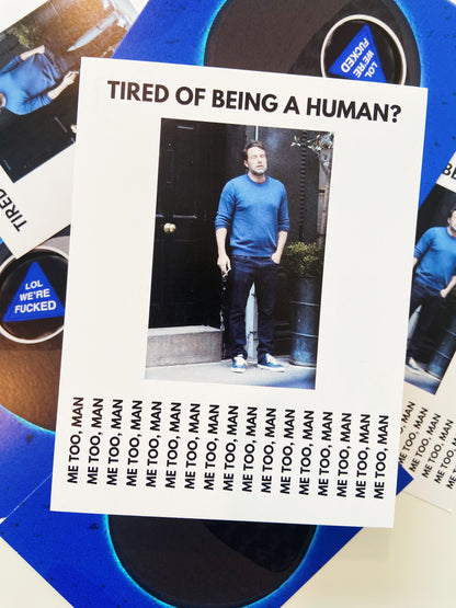 tired of being human postcard