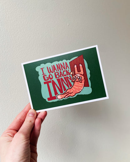 let me back in 4"x6" art print