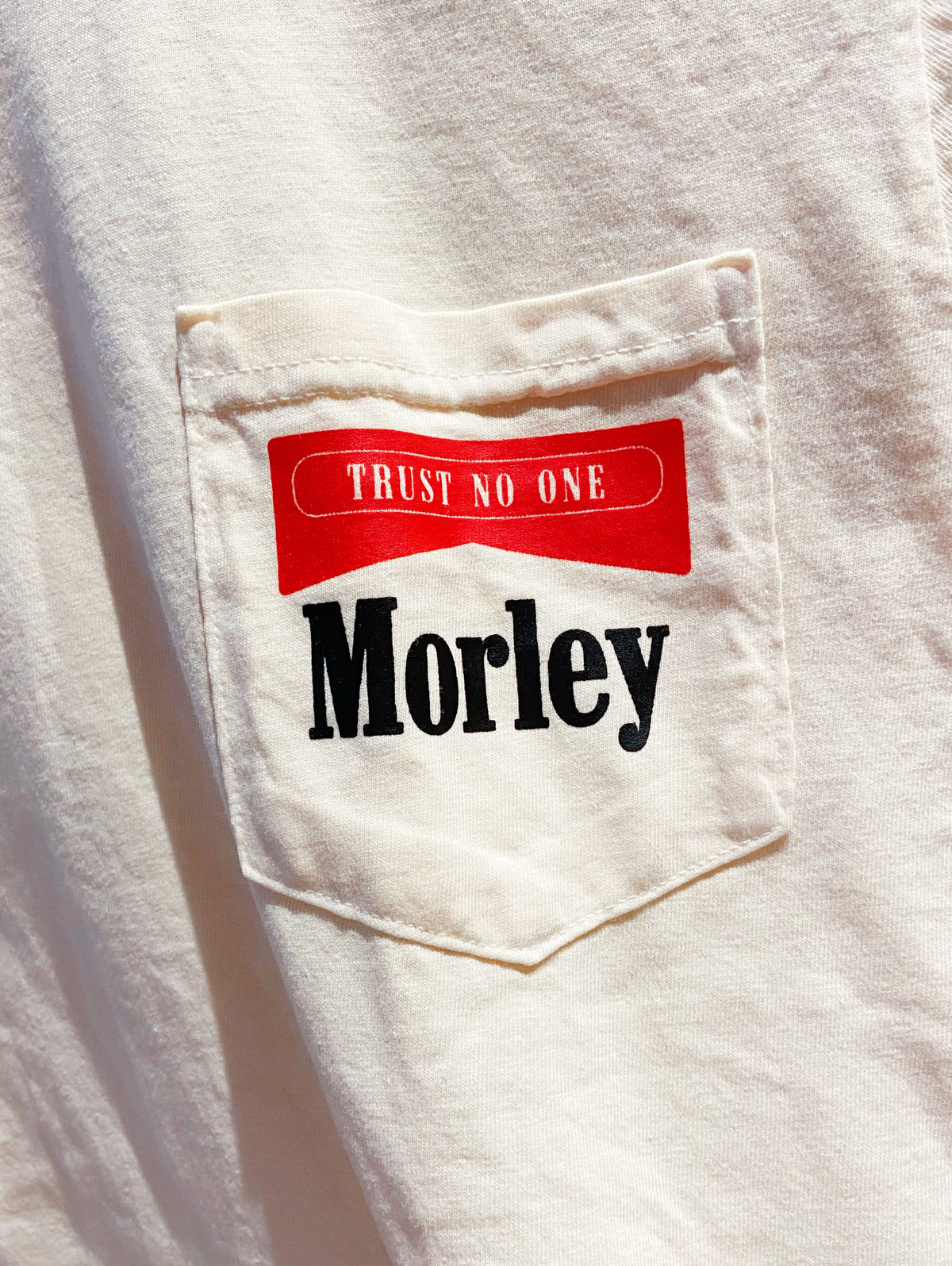 Morley T-Shirt, Trust No One