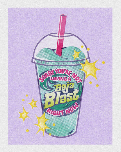 Sorry You're Not Having a Baja Blast - Greeting Card