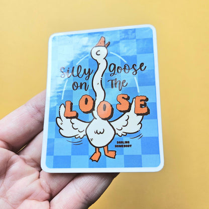 Silly Goose on The Loose Sticker. Glossy Vinyl Decal