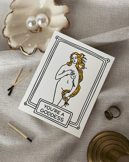 You're A Goddess - Art History Letterpress Greeting Card